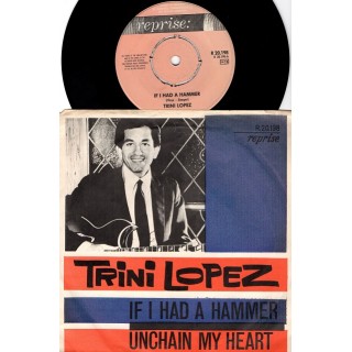 Trini Lopez: If I Had A Hammer/Unchain My Heart – 1963 – SWEDEN.                          