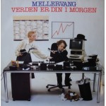 Mellervang: Verden Er Din I Morgen – 1983 – HOLLAND.                    
