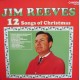 Jim Reeves: 12 Songs Of Christmas – 1984 – ENGLAND.                         