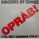 Rockers By Choice: OPRÅB!/Til Det Danske Folk – MAXI-SINGLE – 1988 – EUROPE.      
