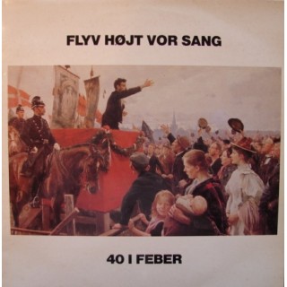 40 I Feber: Flyv Højt Vor Sang – 1981.