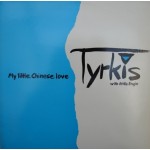 Tyrkis with Atilla Engin: My Little Chinese Love – 1987 –DANMARK.                  