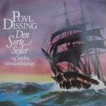 Povl Dissing: Den Sorte Sejler – 1989 – HOLLAND.                                                 
