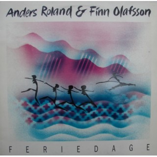 Anders Roland & Finn Olafsson: Feriedage – 1986 – SWEDEN.                                     
