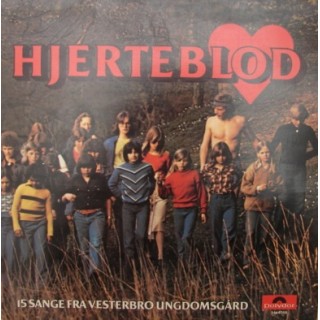 Vesterbro Ungdomsgård: Hjerterblod – 1977 – NORGE.                          