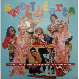 Sweethearts : Lyk´Lig I En Verden Af Musik – 1992 – HOLLAND.                                     