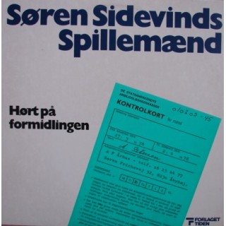 Søren Sidevinds Spillemænd: Hørt På Formidlingen – 1978 – DANMARK.                                   