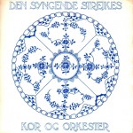 Arbejdere På Den Kgl. Porcelænsfabrik: Den Syngende Strejke – EP - 1976 – DANMARK.