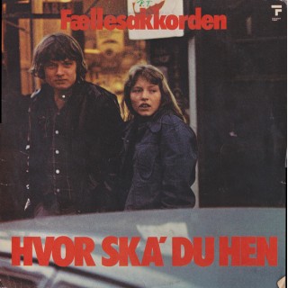 Fællesakkorden: Hvor Ska´ Du Hen – 1977 – DANMARK.                              
