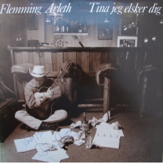 Flemming Arleth: Tina Jeg Elsker Dig – 1990 – DANMARK.     