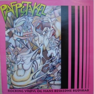 Pafpetakel: Rocking Vrøvl og Hans Beskedne Budskab – 1995 – DANMARK. 