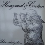Jacob Haugaard & Carlsen: Uden Sidestykke – 1984 – HOLLAND.                 