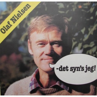Olaf Nielsen: Det Syn´s Jeg! – 1982 – DANMARK.                     