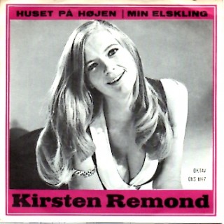 Kirsten Remond: Huset På Højen – 1969 – DANMARK.                   