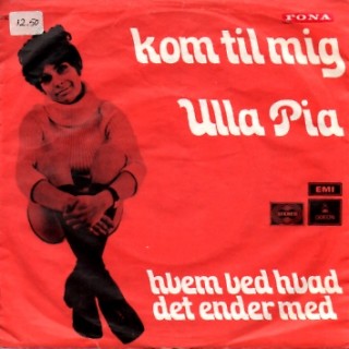 Ulla Pia: Kom Til Mig – 1972 – DANMARK.                            