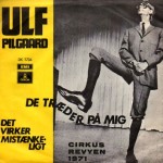 Ulf Pilgaard: De Træder På Mig – 1971 – DANMARK.                  