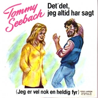 Tommy Seebach: Det´ Det Jeg Altid Har Sagt – 1985 – EEC.          