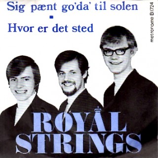 Royal Strings: Sig Pænt Go´Da Til Solen – 1969 – DANMARK.               