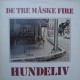 De Tre Måske Fire: Hundeliv – 1980 – HOLLAND.                         