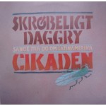 Skrøbeligt Daggry: Cikaden – 1985 – SWEDEN.                      