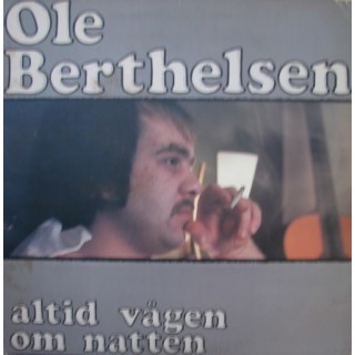 Ole Berthelsen: Altid Vågen Om Natten – 1979 – SWEDEN.             