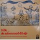 Trille: Synger Oh Nelson Med Dit Øje – 1970 – DANMARK.             
