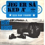 Gert Kruse: Jeg Er Så Ked A´ – 1972 – DANMARK.             