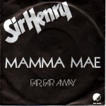 Sir Henry: Mamma Mae – 1981 – DANMARK.              