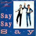 14. Paul McCartney & Michael Jackson: Say Say Say/Ode To A Koala Bear – 1983 – EEC.