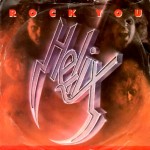 Helix: Rock You/You Keep Me Rockin´ - 1984 – (UK).                 