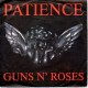 Guns N´ Roses: Patience/Rocket Queen – 1988 – GERMANY/1                                             