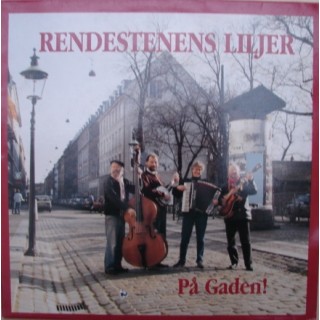 Rendestenens Liljer: På Gaden! – 1990 – HOLLAND.    
