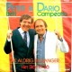 Peter Belli & Dario Campeotto: Ta´ Aldrig En Sanger – 1985 – SWEDEN.         