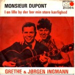 Grethe & Jørgen Ingmann: Monsieur Dupont - ???? – DANMARK.               
