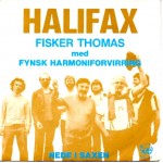 Fisker Thomas & Fynsk Harmoniforvirring: Halifax – 1980 – NORGE.                       