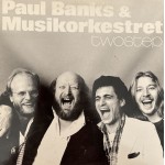 Paul Banks & Musikorkestret: Twostep – 1984 – DANMARK.         