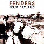 Fenders: Efter Skoletid – 1990 – DANMARK.                         