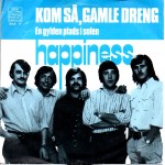 Happiness: Kom Så, Gamle Dreng – 1974 – HOLLAND.                     