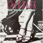 Laid Back: See You In The Lobby – 1987 – HOLLAND/SCANDINAVIA.    