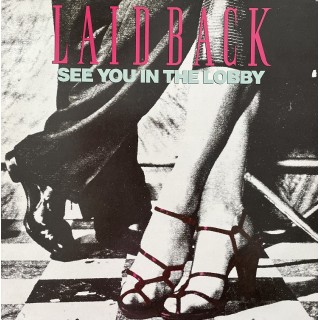Laid Back: See You In The Lobby &ndash; 1987 &ndash; HOLLAND/SCANDINAVIA.    