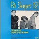På Slaget 12: Til Solen Får Skyggerne Frem – 1990 – HOLLAND.           
