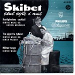 Birthe Wilke og Gustav Winckler: Skibet Skal Sejle I Nat – EP – 1957 – DANMARK.           
