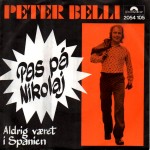 Peter Belli: Pas På Nikolaj – 1974 – NORGE.                    
