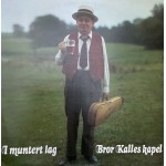 Bror Kalles Kapel: I Muntert Lag – 1975 – ENGLAND.             