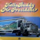 Mr. President: ”Hello Buddy” – 1984 – DANMARK.         