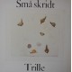 Trille: Små Skridt – 1981 – DENMARK.