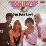 Chilly: For Your Love – 1978 – NORGE.                     