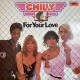 Chilly: For Your Love – 1978 – NORGE.                     