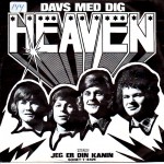 Heaven: Davs Med Dig – 1974 – DANMARK.                           