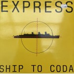Express: Ship To Coda – 1990/91.                     
